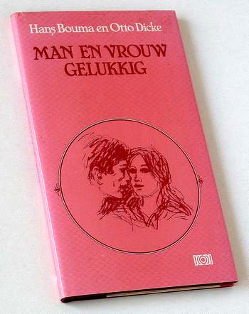 Bouma, Hans, en Otto Dicke - Man en vrouw gelukkig