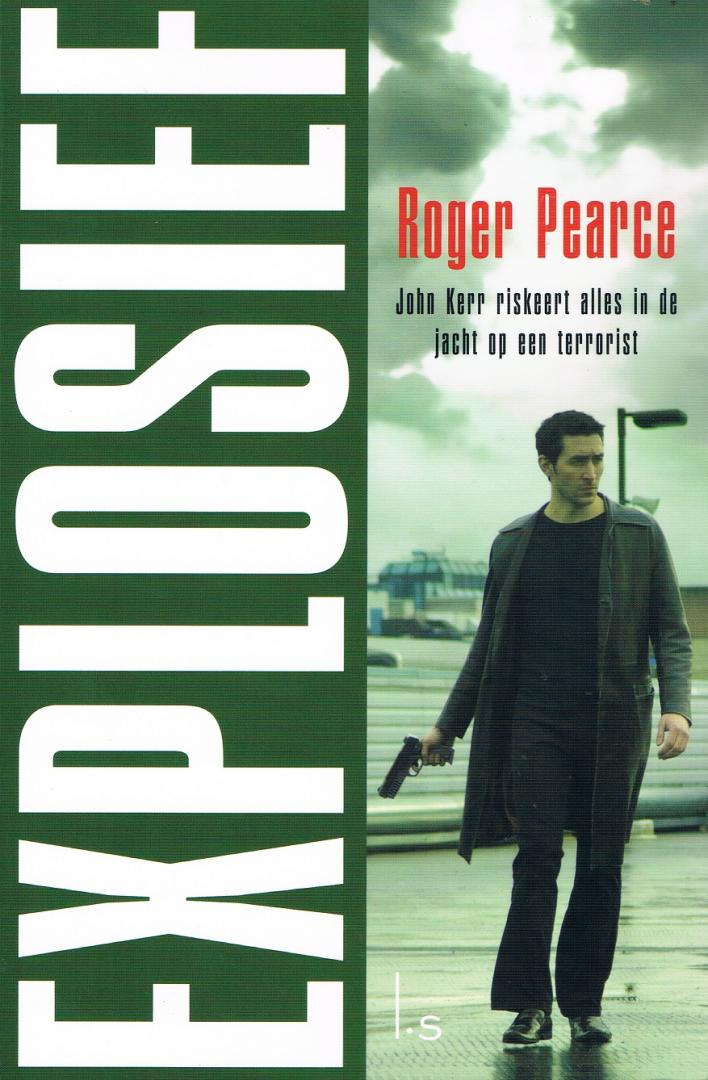 Pearce, Roger - Explosief