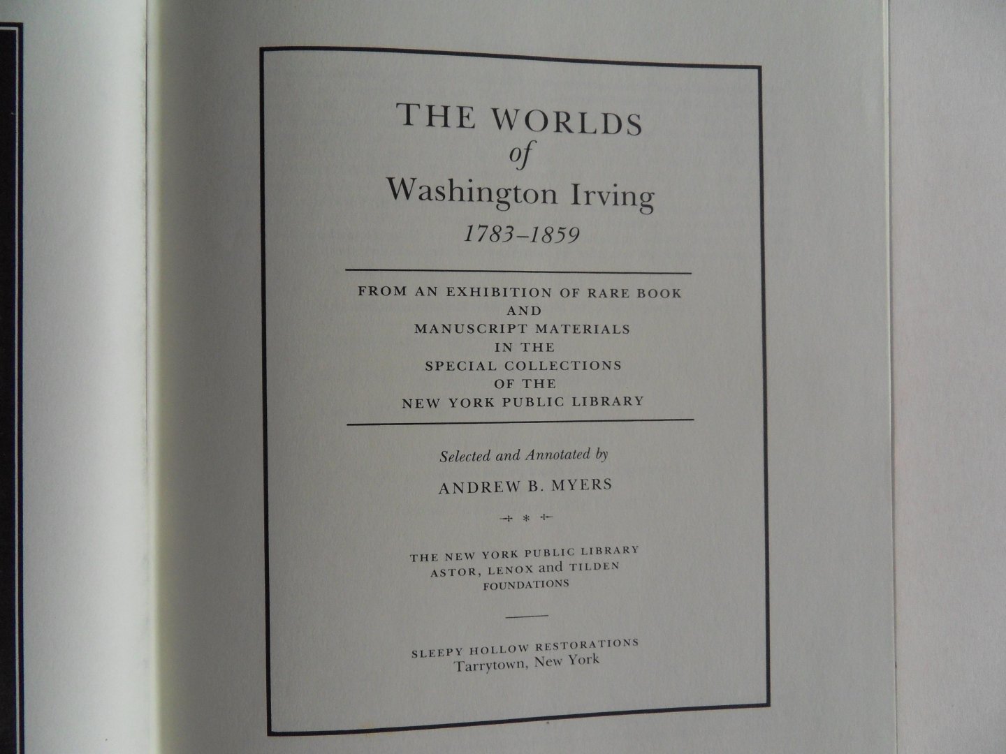 Myers, Andrew B. [ selected and annotated by ]. - The Worlds of Washington Irving. 1783 - 1859.
