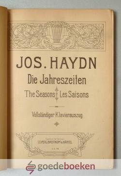 Haydn, Joseph - Die Jahreszeiten --- The Seasons, Les Saisons. Vollstandiger Klavierauszug.