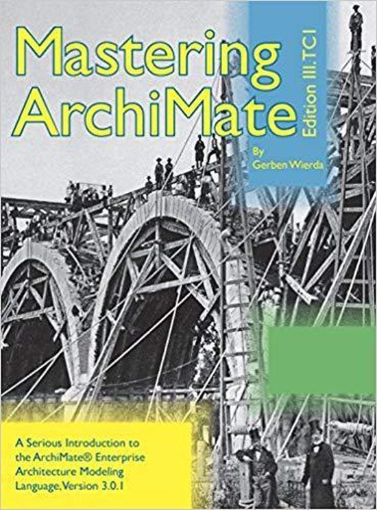 Wierda, Gerben - Mastering ArchiMate – Edition III