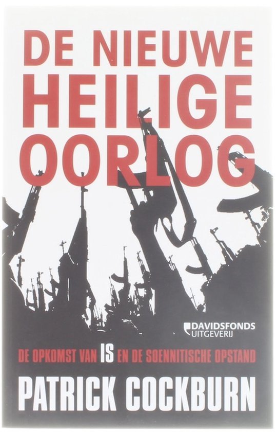Cockburn, Patrick - DE NIEUWE HEILIGE OORLOG