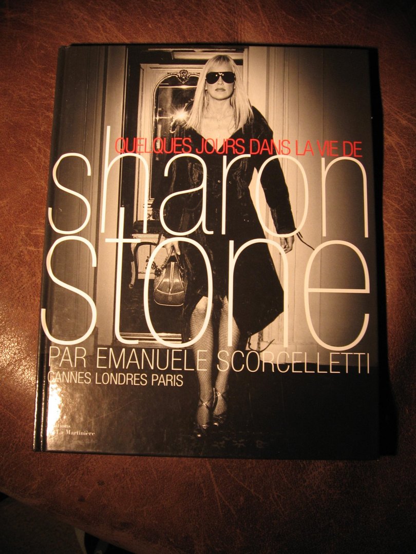 Scorcelletti, E. - Quelques jours dans la vie de Sharon Stone.