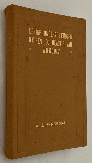 Henneman, A.J., - Eenige onderzoekingen omtrent de reactie van Wildbolz. [Academisch Proefschrift]