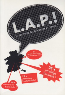 Cloostermans, Mark (red.) - L.A.P. ! /  Limburgse architectuur proeven