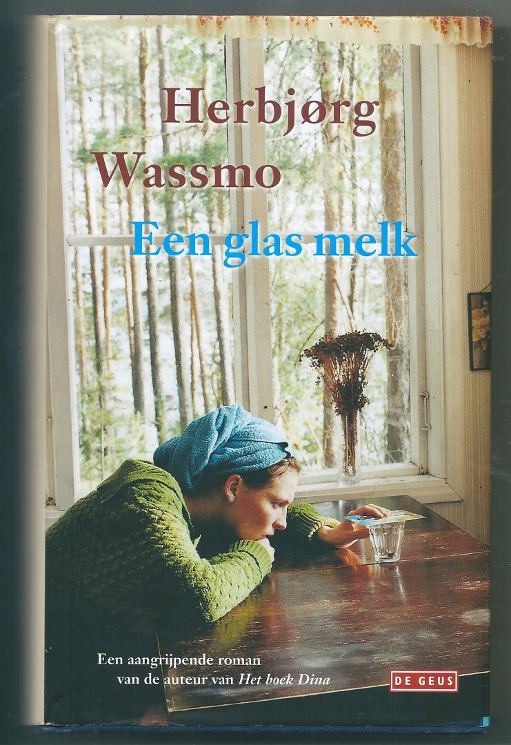 Wassmo, Herbjorg - Een glas melk