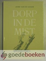 Giessen, Arend van der - Dorp in de mist