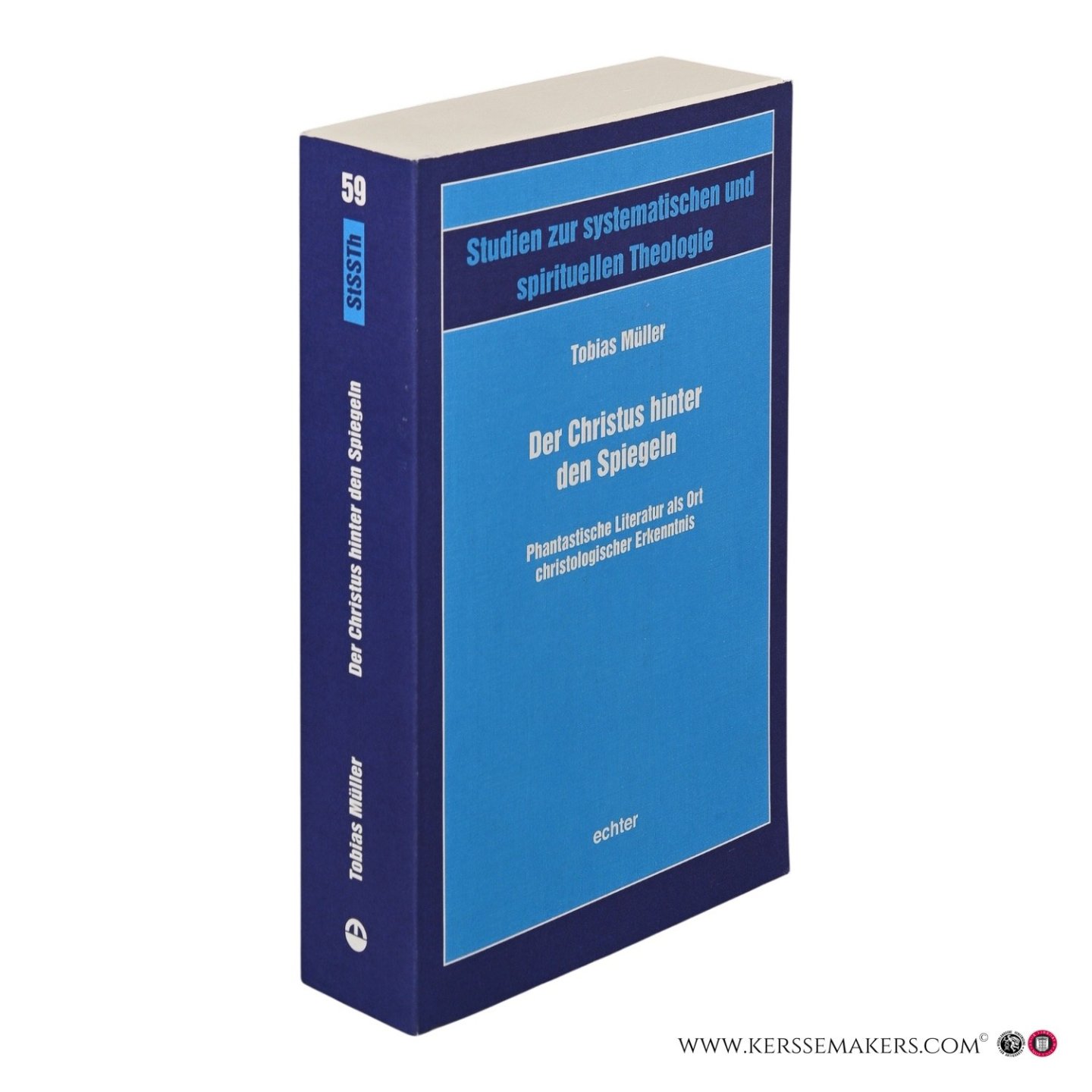 Müller, Tobias. - Der Christus hinter den Spiegeln. Phantastische Literatur als Ort christologischer Erkenntnis.