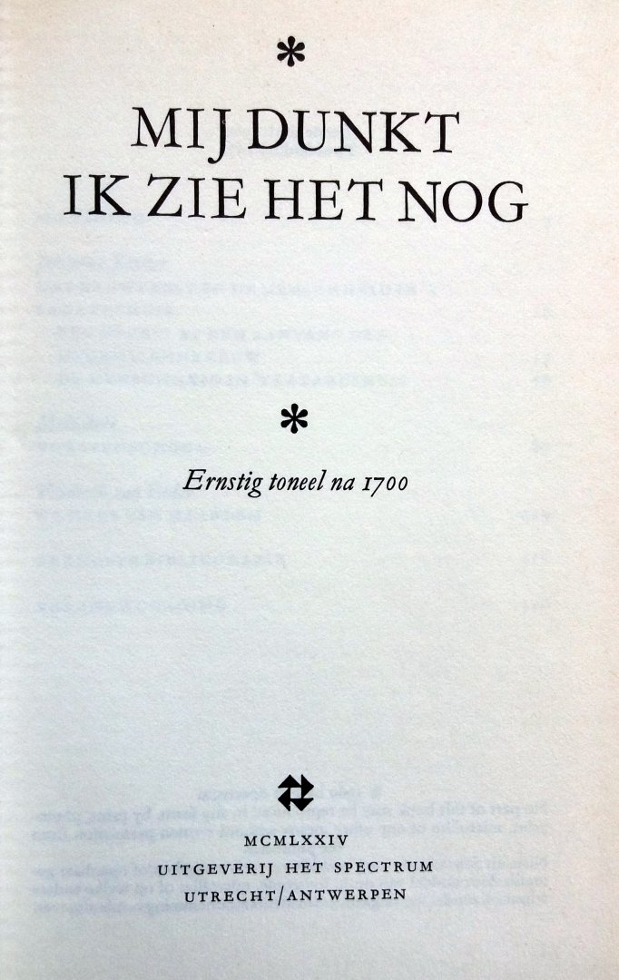 Spectrum - Spectrum van de Nederlandse Letterkunde - Deel 15 (Mij dunkt ik zie het nog - Ernstig toneel na 1700)