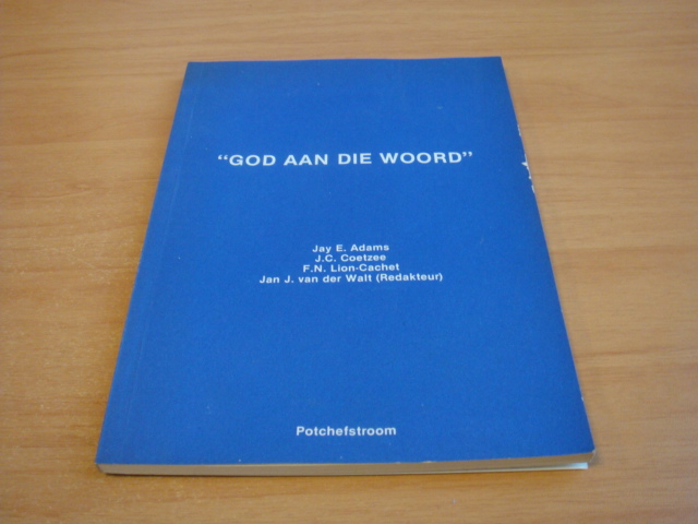Walt Jan J van der (red) - God aan die woord - lesings voor die Seminaar oor Bybelse Prediking 20-24 Februarie 1984