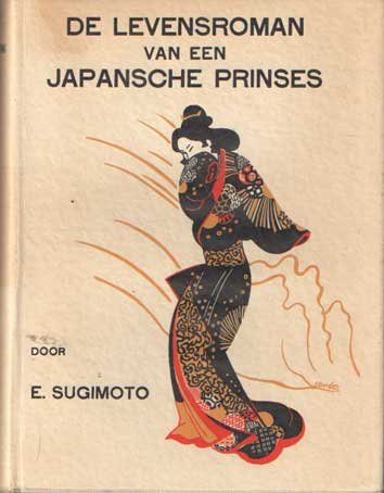 Sugimoto, Etsu - De levensroman van een Japansche prinses
