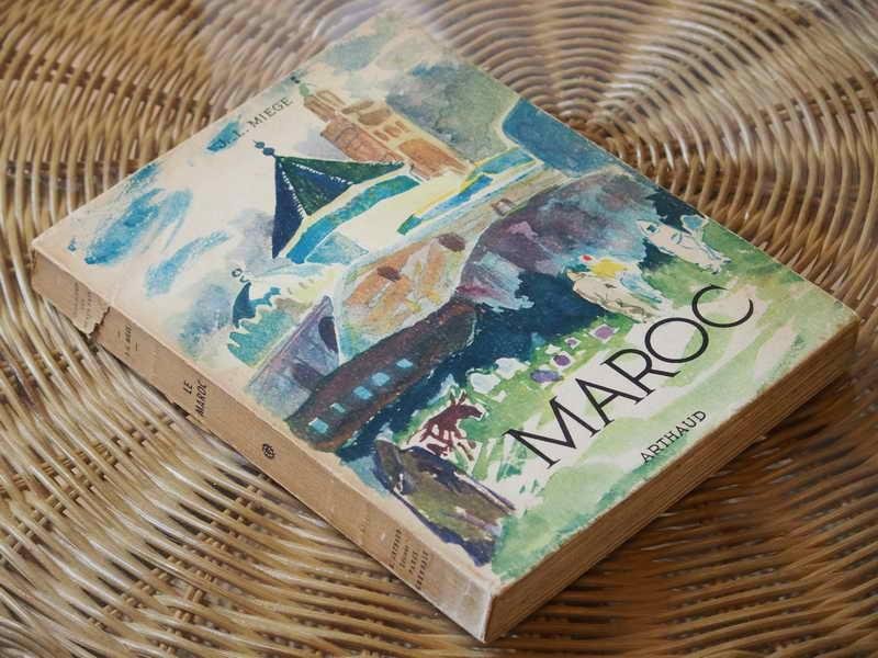 Miege J.L. - Le Maroc. Couverture de berthomme Saint-Andre
