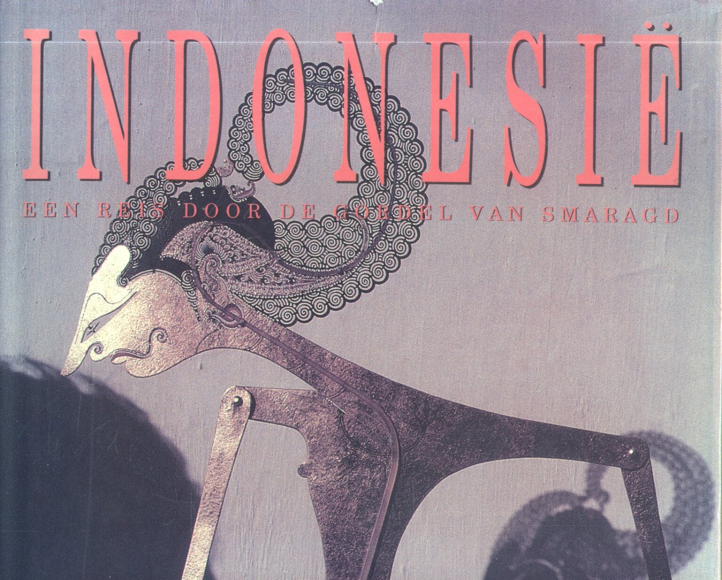 Low, Dawn (projectleider) - Indonesië (Een reis door de Gordel van Smaragd)