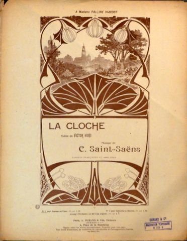 Saint-Saëns, Camille: - La cloche. Poésie de Victor Hugo. No. 1. Pour soprano ou ténor