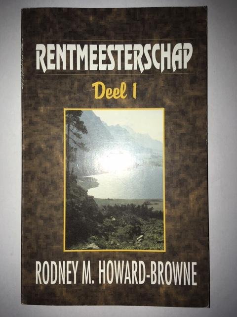 Howard-Browne, R.M. - Rentmeesterschap / 1 / druk 1