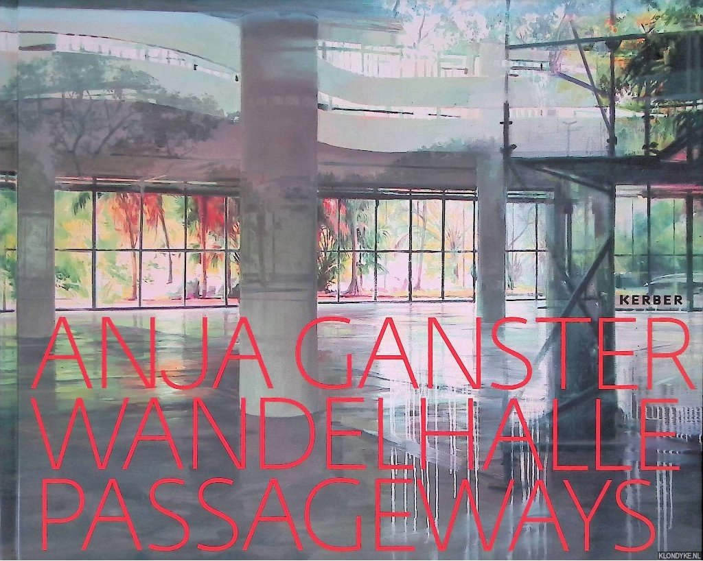 Scotti, Roland & Martin Stather - Anja Ganster: Wandelhalle = Passageways
