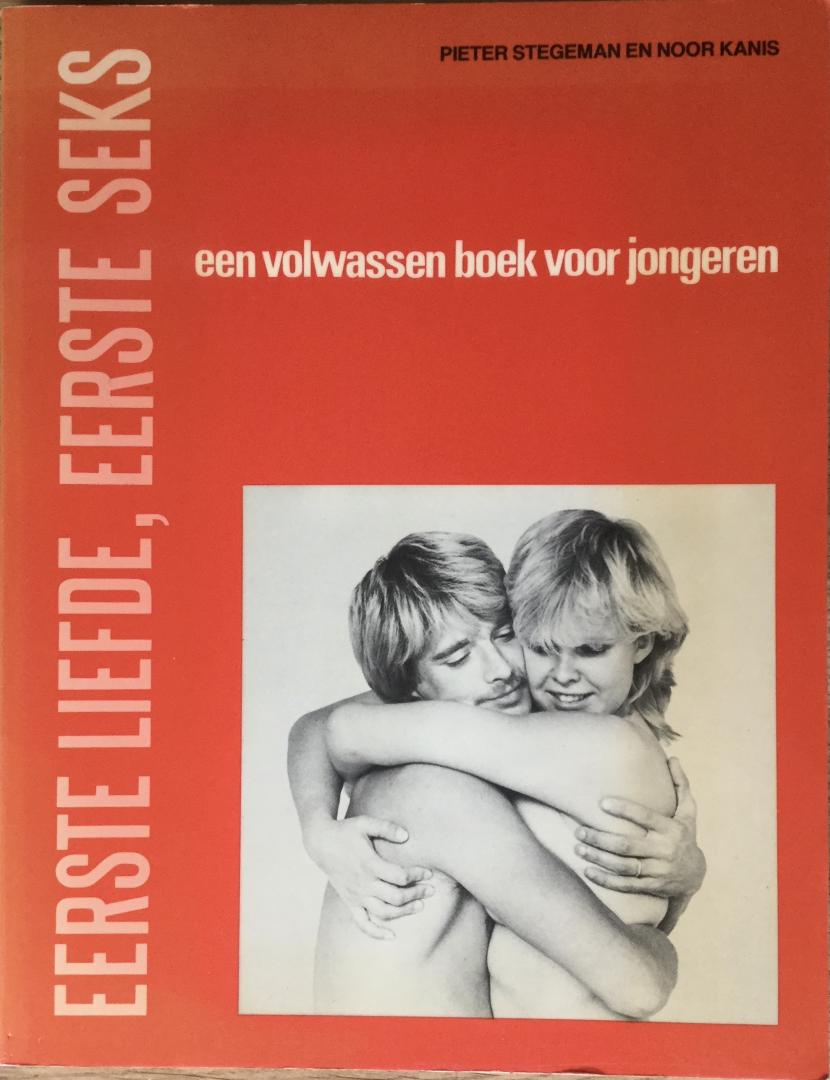 Stegeman,Pieter, Kanis,Noor - Eerste liefde, eerste seks