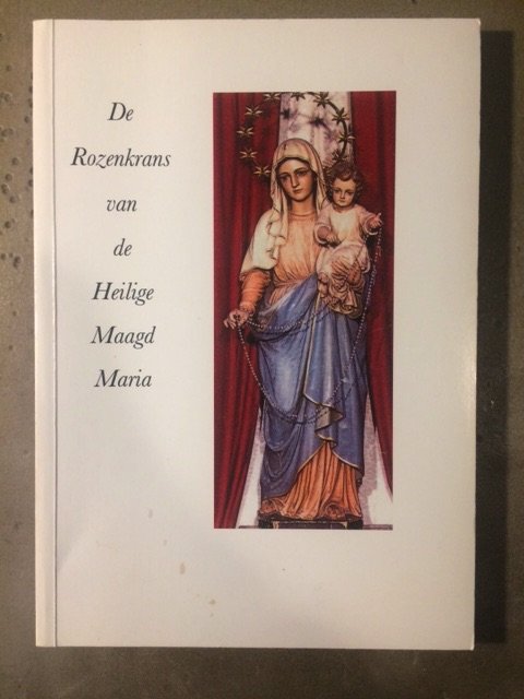 Blijswijk, M.P. van - De Rozenkrans van de Heilige Maagd Maria