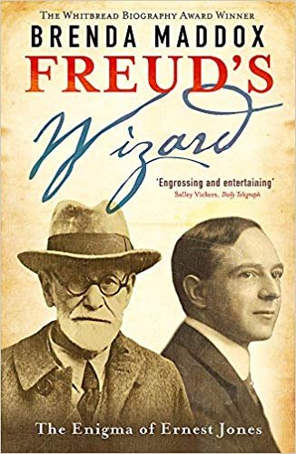 Maddox, Brenda - Freud's wizard: the enigma of Ernest Jones