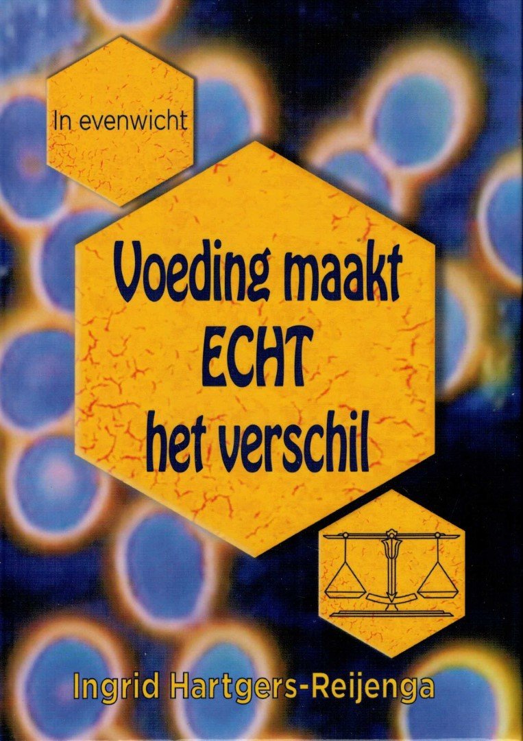 Ingrid-Hartgers-Reijenga - In evenwicht. Voeding maakt echt het verschil