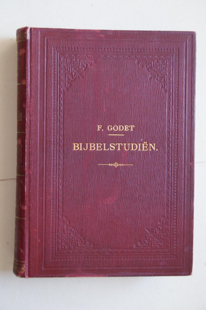 Godet, F. - Bijbelstudien over het Oude Testament en Het Nieuwe Testament (Bijbelstudies)