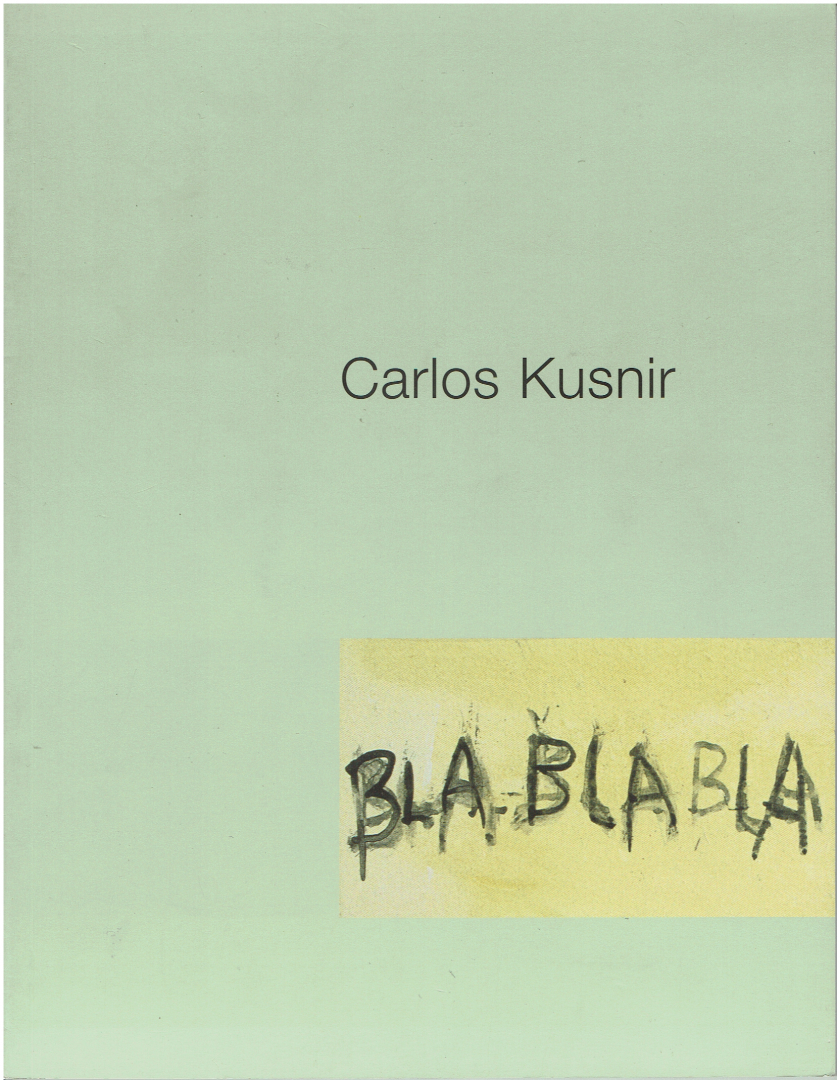 Carlos Kusnir - Carlos Kusnir - bla, bla, bla