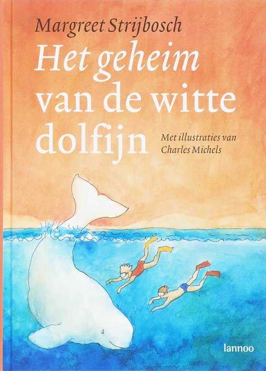 Stijbosch, M. - Het Geheim Van De Witte Dolfijn
