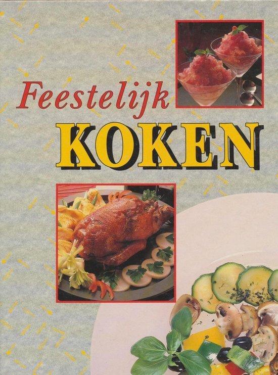 Auteur Onbekend - Feestelijk koken
