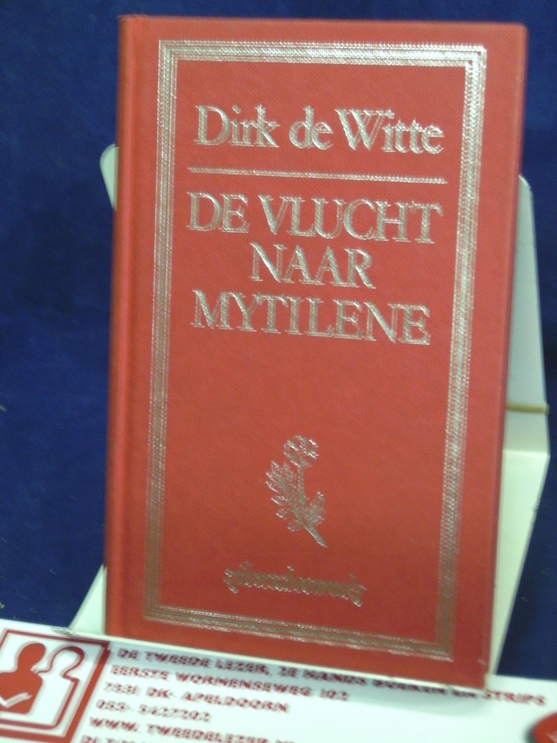 Witte, Dirk de - De Vlucht naar Mytilene