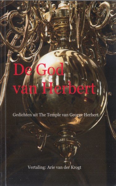 Herbert, George - God van Herbert. Gedichten uit The Temple van George Herbert.