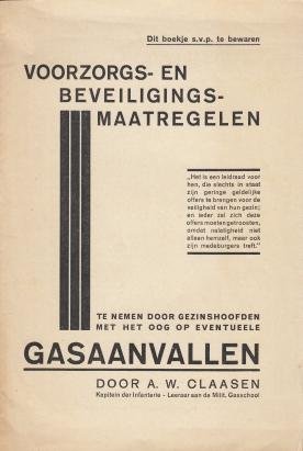 CLAASEN, A.W. - Voorzorgs- en beveiligingsmaatregelen te nemen door gezinshoofden met het oog op eventueele gasaanvallen.