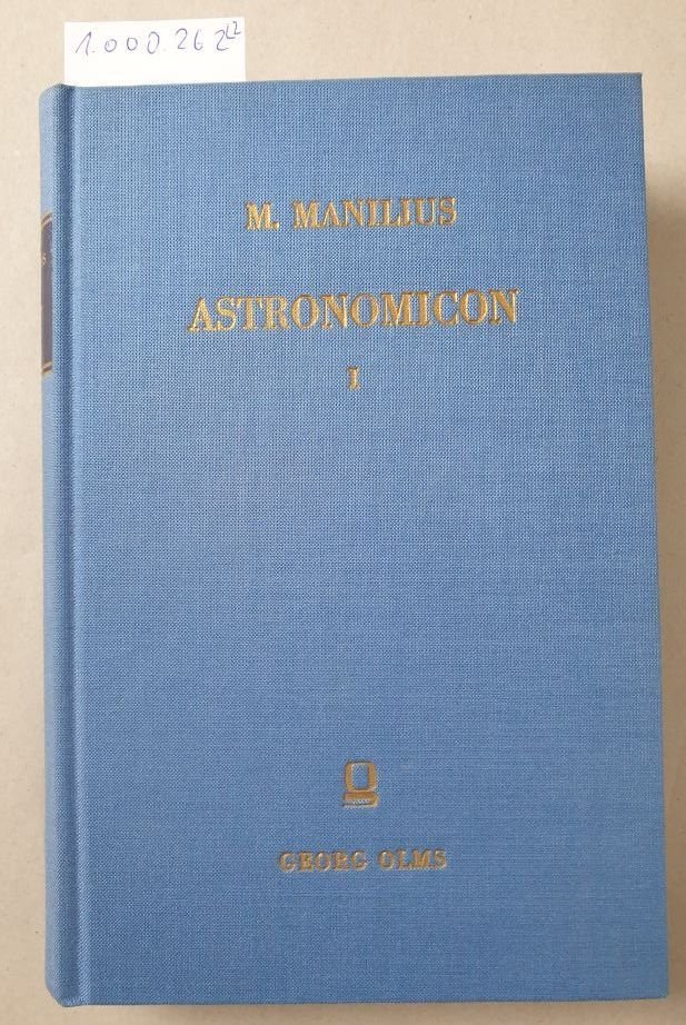 Manilius, Marcus: - Astronomicon (I+II) :