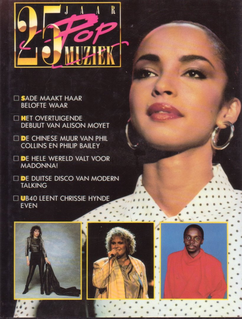 Corven, Léon van (red.) - 25 jaar Popmuziek in woord, beeld en geluid. 1985: het jaar van Live Aid