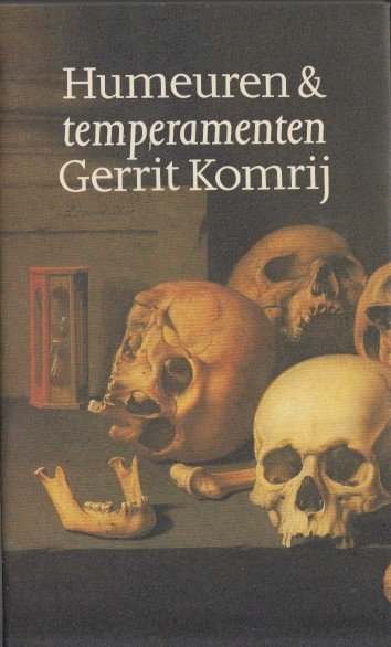 Komrij, Gerrit - Humeuren en temperamenten. Een encyclopedie van het gevoel.