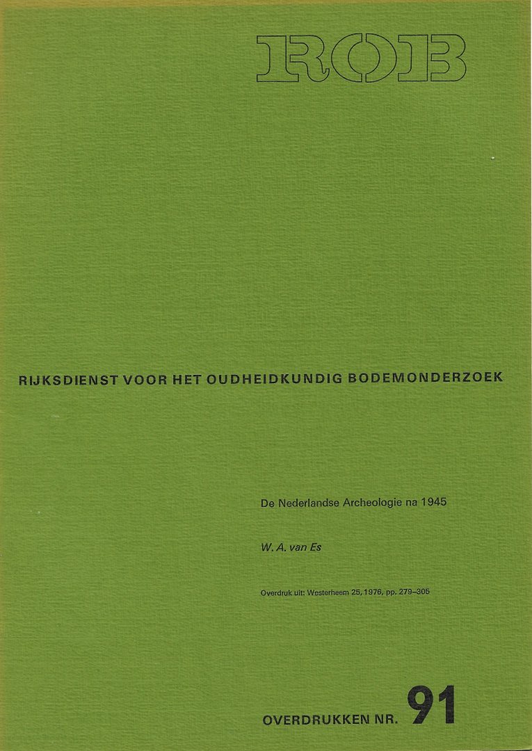 ES, W.A. VAN - De Nederlandse Archeologie na 1945.