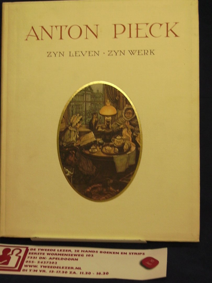 Van Eysselsteijn, Ben; Vogelesang, Hans - Anton Pieck ,zyn leven- zyn werk, nieuwe, uitgebreide editie