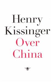 KISSINGER, Henry - Over China