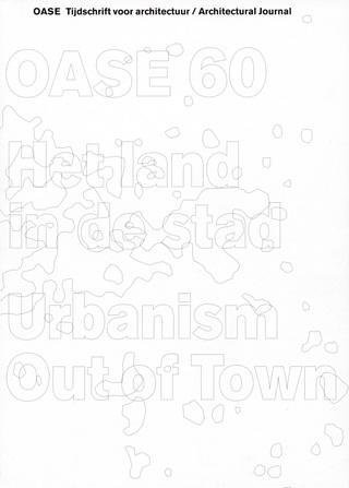 Avermaete, Tom (ed.) ; Karel Martens (design) et al. - OASE tijdschrift voor architectuur architectural journal # 60 Het land in de stad  Urbanism out of town