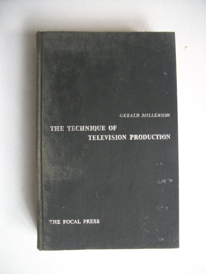 Millerson, Gerald - The technique of television production