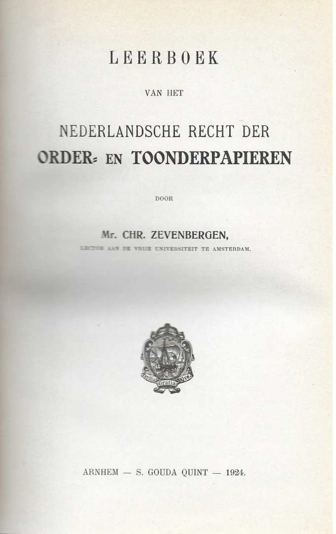 Zevenberge, Mr. Chris. - Leerboek van het Nederlandsche recht der Order- en Toonderpapieren.