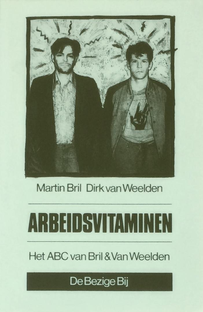 Bril, Martin & Dirk van Weelden - Arbeidsvitaminen: Het ABC van Bril & Van Weelden