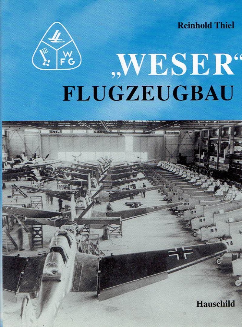 THIEL, Reinhold - 'Weser' Flugzeugbau.