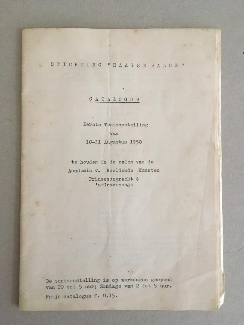  - Stichting "Haagse Salon" Catalogus Eerste Tentoonstelling van 10-31 Augustus 1950