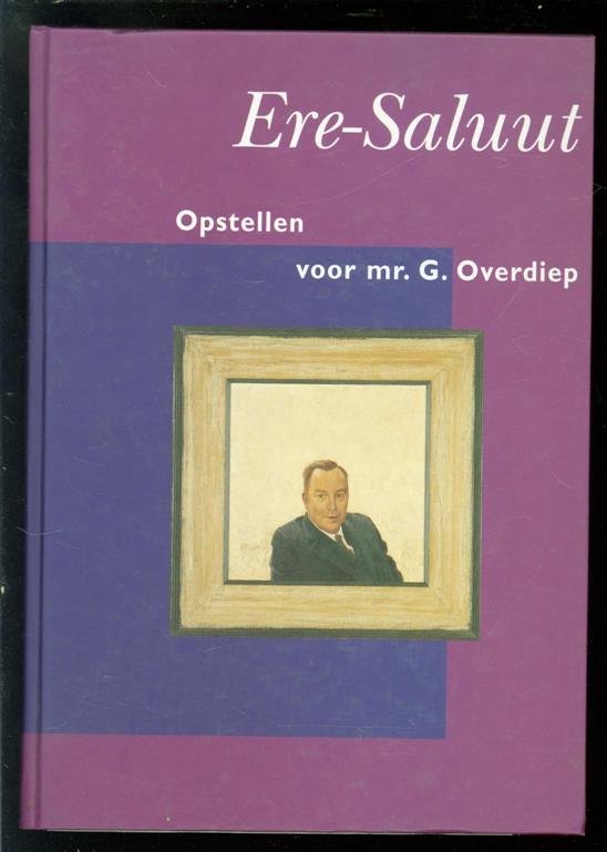 Boersma, J.W., Jörg, C.J.A., OverdiePagina's G. - Ere-Saluut : opstellen voor mr. G. Overdiep