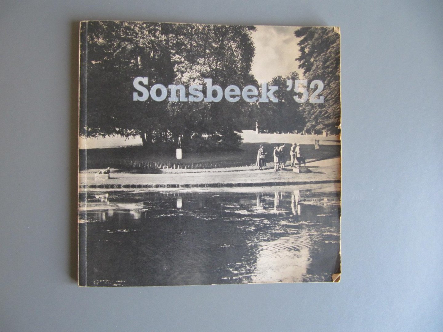Stichting Sonsbeek '49 - [J.A. de Goeie, voorzitter] - Sonsbeek '52 - Internationale Tentoonstelling Beeldhouwkunst Arnhem 30 mei - 15 september 1952