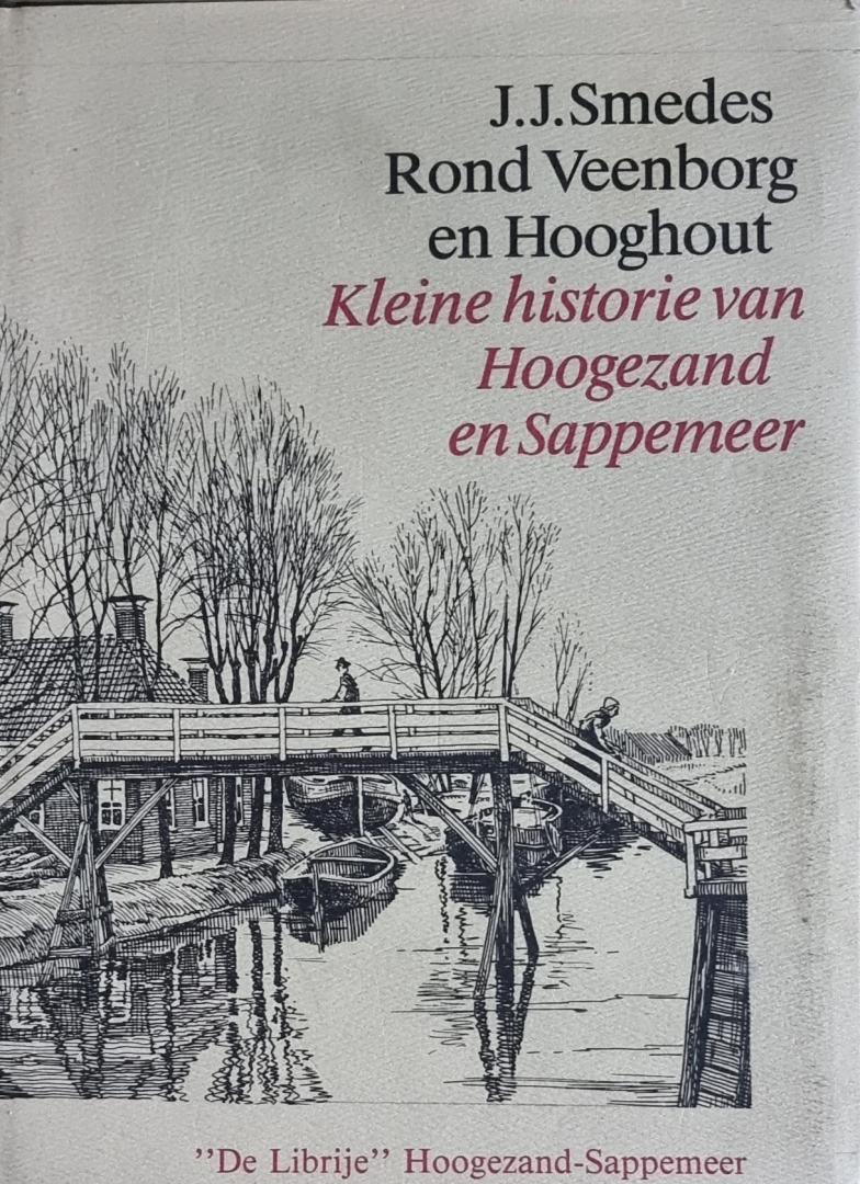 Smedes, J.J. - Rond Veenborg en Hooghout. Kleine historie van Hoogezand en Sappemeer