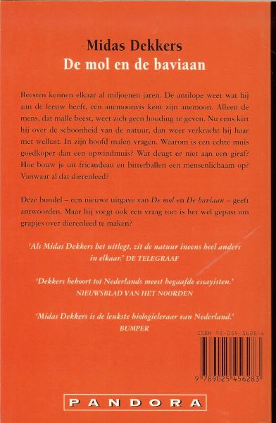 MIDAS DEKKERS .. met zwart wit illustraties van Maus Slangen   omslagontwerp : Jos Peters - DE MOL EN DE BAVIAAN Gebundelde stukken werden eerder door de VARA uitgezonden in het radioprogramma ''vroege vogels''