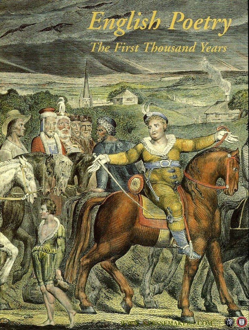 WOOF, Robert / HEBRON, Stephen / WOOF, Pamela - English Poetry 850-1850. The first thousand years, with some romantic perspectives.