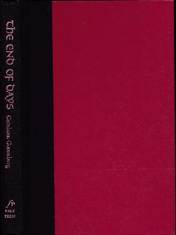 Gorenberg, Gershom - The End of Days. Fundamentalism and the struggle for the Temple Mount