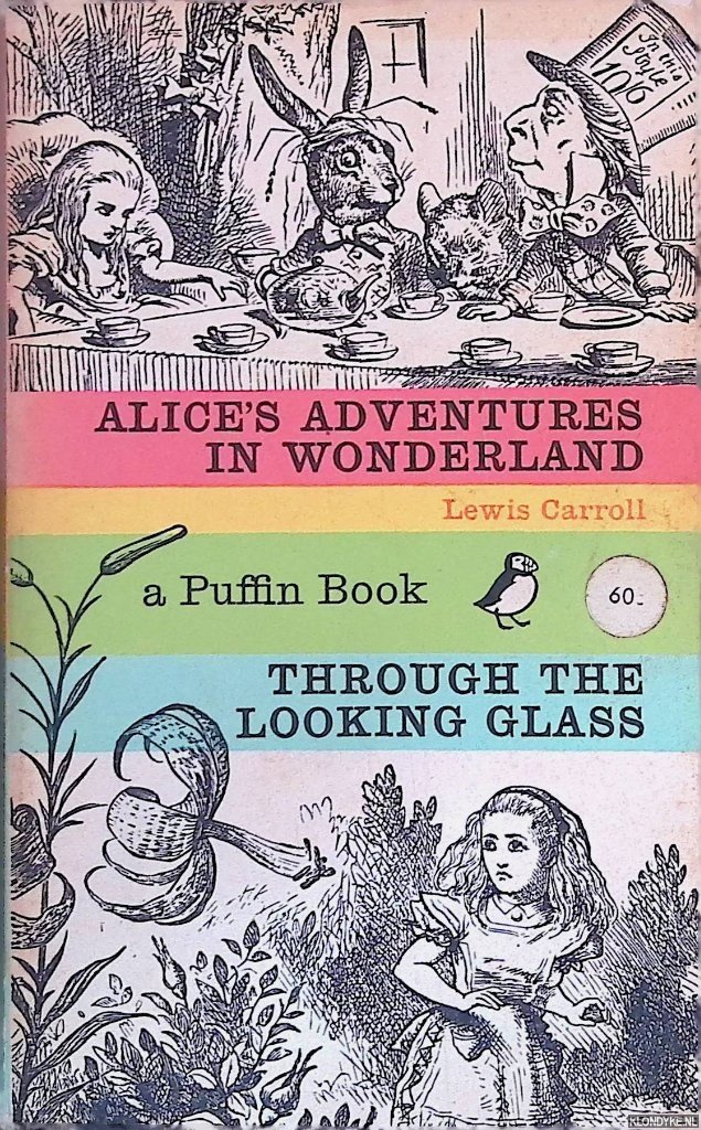 Carroll, Lewis - Alice's Adventures in Wonderland and Through the Looking Glass
